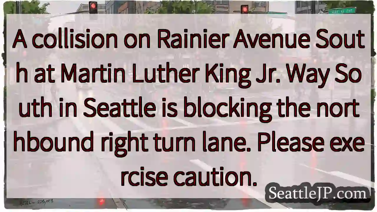 Rainier & MLK: Right turn blocked ⚠️