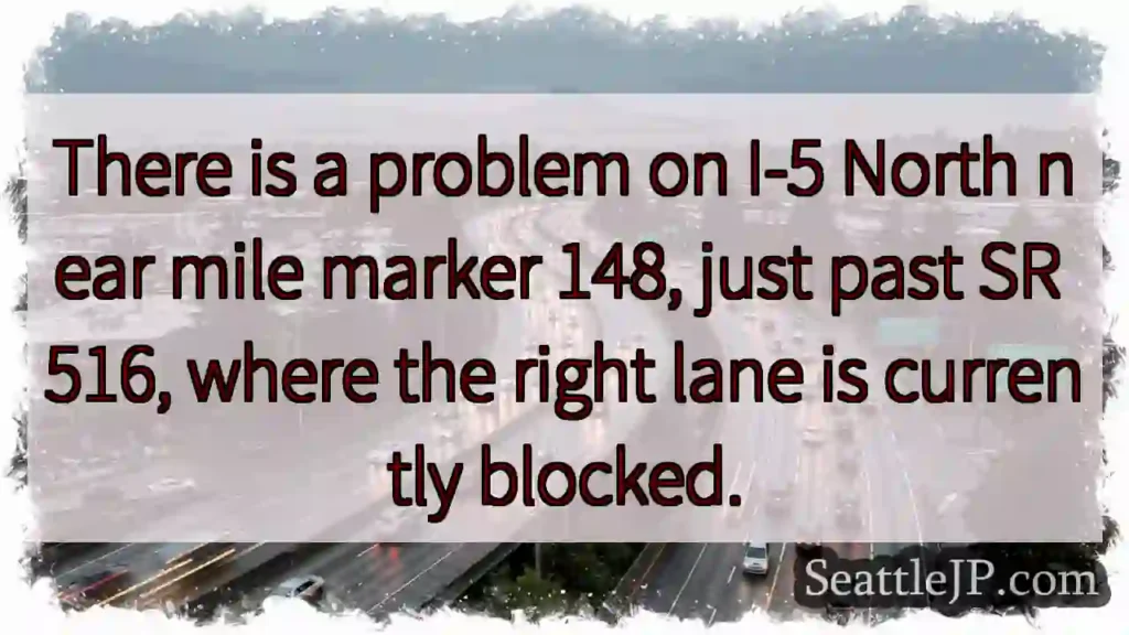 I-5 N Blocked: MM 148