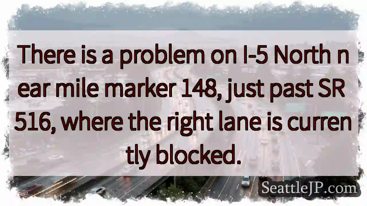 I-5 N Blocked: MM 148