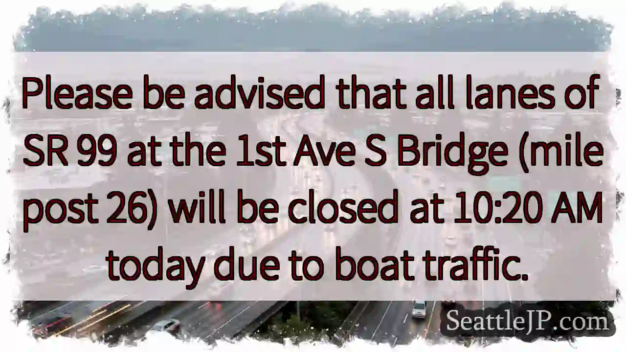 SR 99 Bridge Closure: Lanes Closed at 10:20 AM