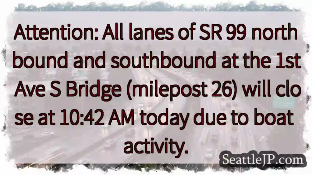 SR 99 Bridge Closure: Boat Activity