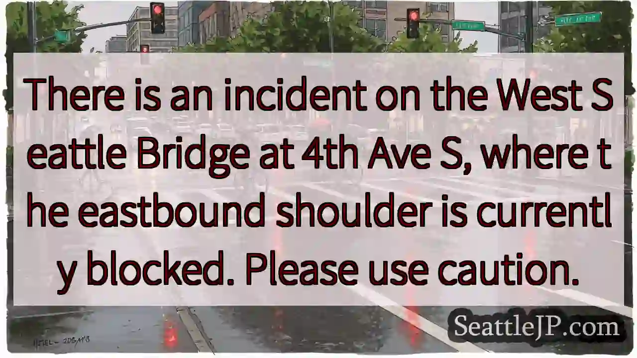 West Seattle Bridge: East Shoulder Blocked