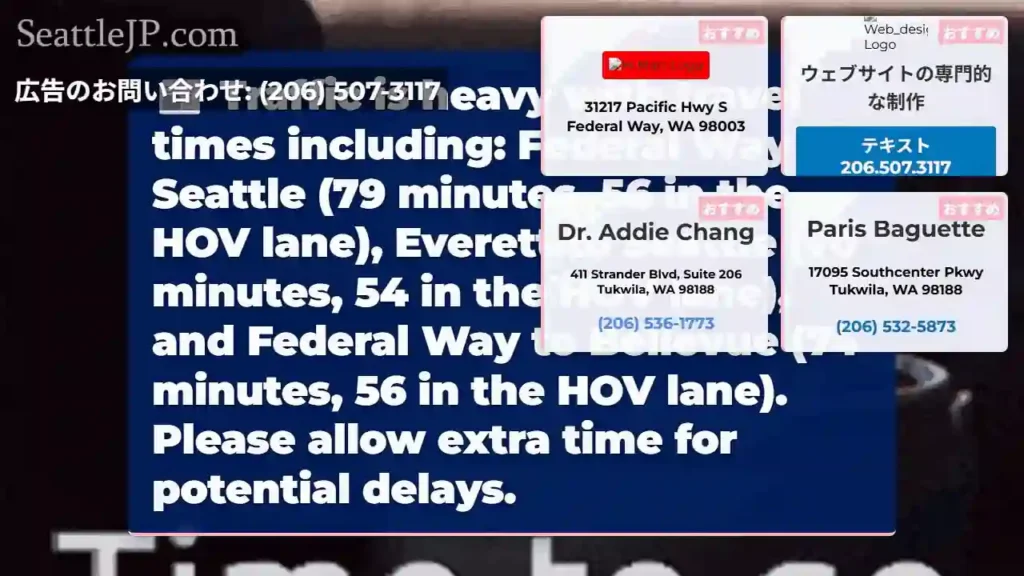 Heavy traffic! Allow extra time.