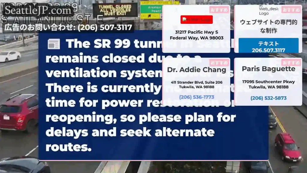 SR 99 Tunnel CLOSED - Power Issue
