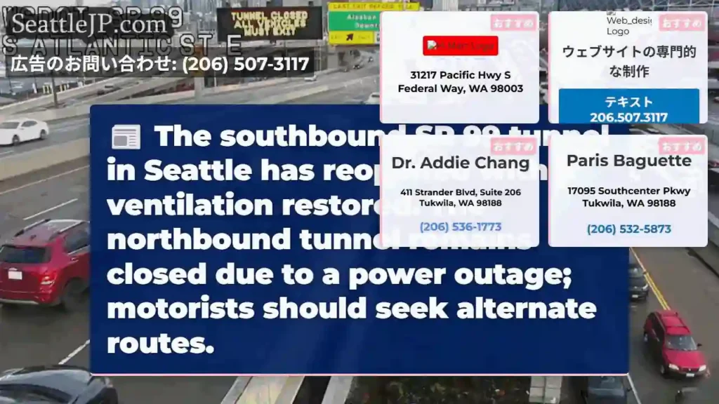 SR 99 Tunnel: Southbound Open, Northbound Closed